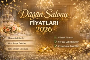 Düğün Salonu Seçimi Rehberi: Dikkat Edilmesi Gereken 15 Önemli Madde